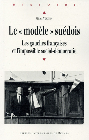 Le "modèle" suédois. Les gauches françaises et l'impossible social-démocratie