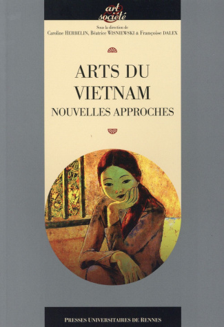 Arts du Vietnam. Nouvelles approches
