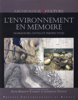 L'environnement en mémoire. Marqueurs, outils et perspectives