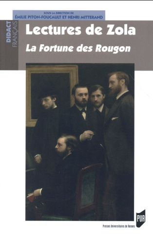 Lectures de Zola. La Fortune des Rougon