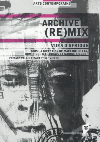 Archive (re)mix. Vues d'Afrique