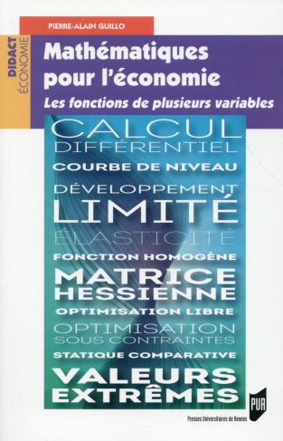 Mathématiques pour l'économie. Les fonctions de plusieurs variables