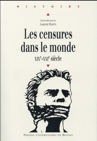 Les censures dans le monde. XIXe-XXIe siècle