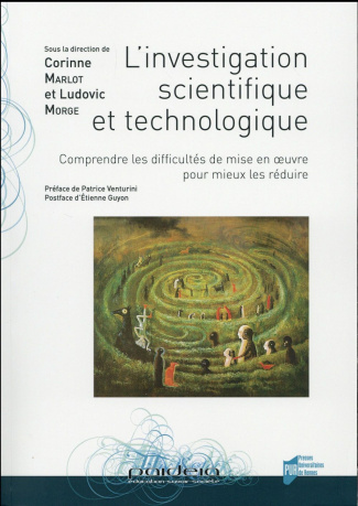 L'investigation scientifique et technologique. Comprendre les difficultés de mise en oeuvre pour mie