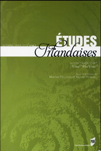 Etudes irlandaises N° 40-2, Automne-hiver 2015 : La crise ? Quelle crise ?