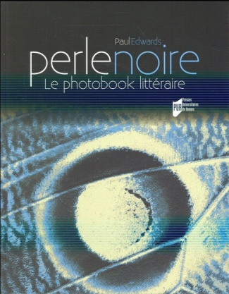 Perle noire. Le photobook littéraire
