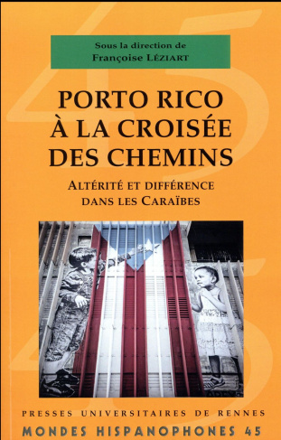 Porto Rico à la croisée des chemins. Altérité et différence dans les Caraïbes