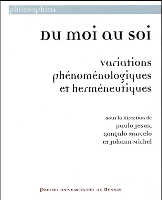 Du moi au soi. Variations phénoménologiques et herméneutiques