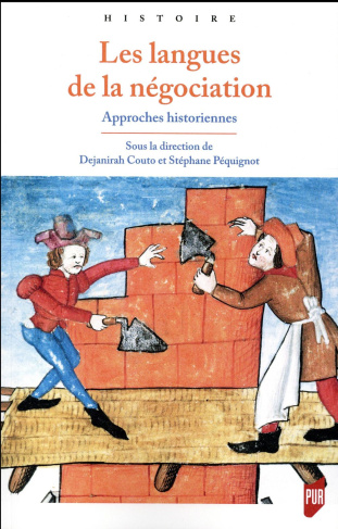 Les langues de la négociation. Approches historiennes