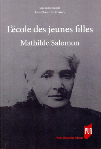 L'école des jeunes filles. Mathilde Salomon