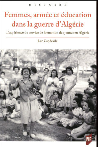 Femmes, armée et éducation dans la guerre d'Algérie. L'expérience du service de formation des jeunes