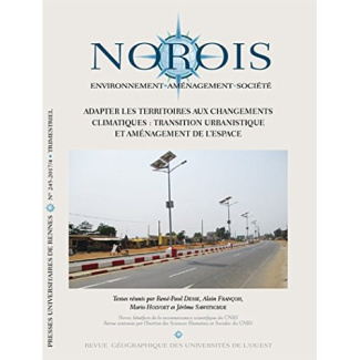 Norois N° 245-2017/4 : Adapter les territoires aux changements climatiques. Transition urbanistique