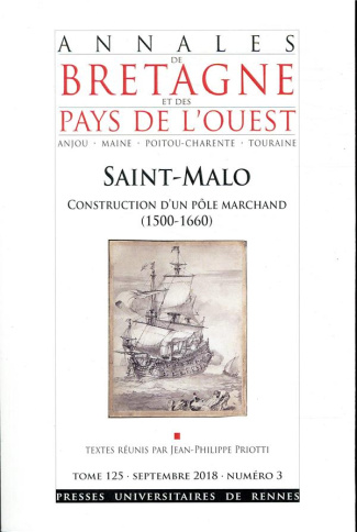 Annales de Bretagne et des Pays de l'Ouest Tome 125 N° 3, septembre 2018 : Saint-Malo. Construction
