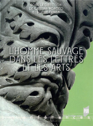 L'homme sauvage dans les lettres et les arts