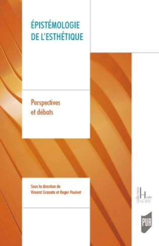 Epistémologie de l'esthétique. Perspectives et débats