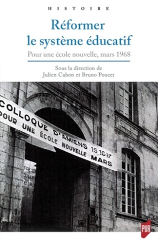 Réformer le système éducatif. Pour une école nouvelle, mars 1968