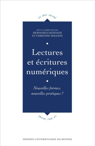 Lectures et écritures numériques. Nouvelles formes, nouvelles pratiques?
