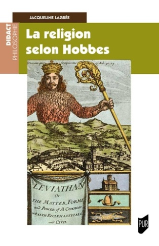 La religion selon Hobbes. Lecture du Léviathan III et IV et du De Cive III
