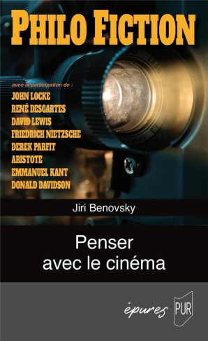 Philo fiction. Penser avec le cinéma
