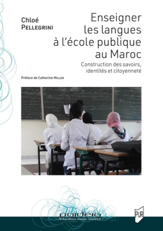 Enseigner les langues à l'école publique au Maroc. Construction des savoirs, identités et citoyennet