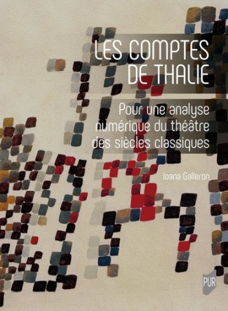 Les comptes de Thalie. Pour une analyse numérique du théâtre des siècles classiques