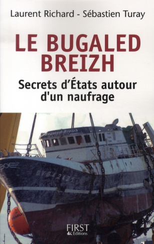 Le Bugaled Breizh. Secrets d'Etats autour d'un naufrage