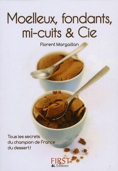 Moelleux fondants, mi-cuits & Cie