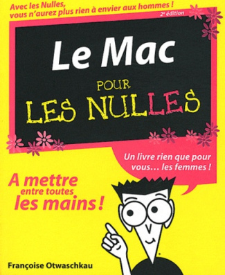 Le Mac pour les nulles. 2e édition