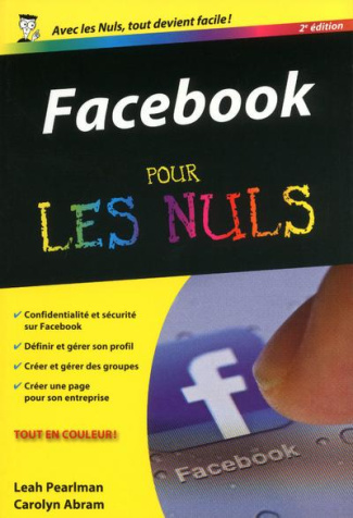 Facebook pour les nuls. 2e édition