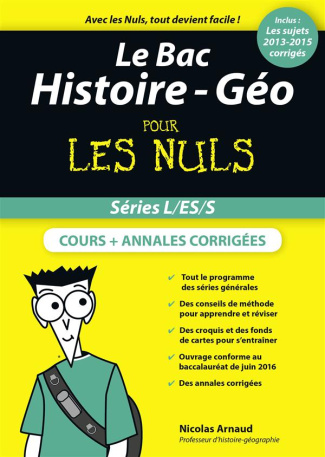 Le Bac Histoire-Géo pour les nuls. Spécial L/ES/S