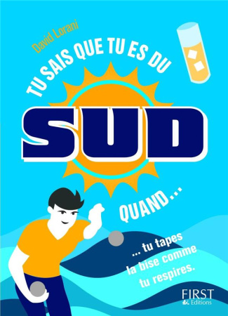Tu sais que tu es du Sud quand...