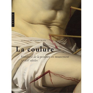 La Coulure. Histoires de la peinture en mouvement (XIe-XXIe siècles)