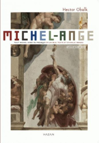 Michel-Ange Tome 1 : Jusqu'à la Chappelle Sixtine. De 1490 à 1512