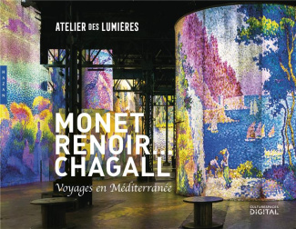 Monet, Renoir... Chagall. Voyages en Méditerranée, Edition bilingue français-anglais