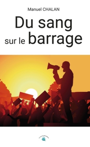 Du sang sur le barrage