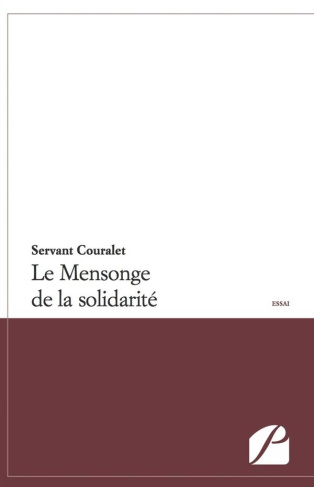 LE MENSONGE DE LA SOLIDARITE