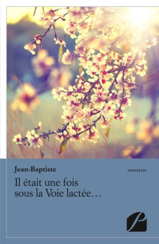 IL ETAIT UNE FOIS SOUS LA VOIE LACTEE...