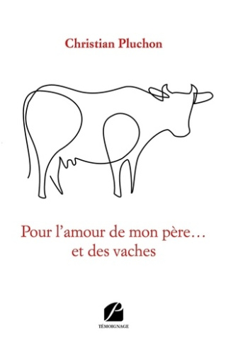 Pour l'amour de mon père... et des vaches