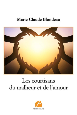 Les courtisans du malheur et de l'amour