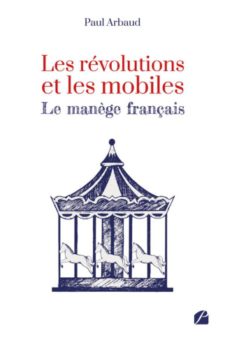 Les révolutions et les mobiles. Le manège français