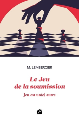 Le Jeu de la soumission. Jeu est un(e) autre