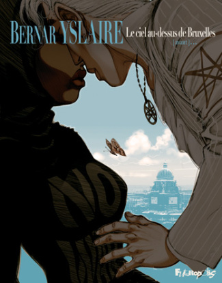 Le ciel au-dessus de Bruxelles Tome 1 : [Avant ...