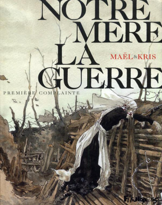 Notre mère la guerre Tome 1