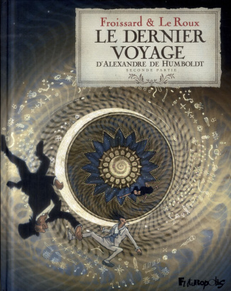 Le dernier voyage d'Alexandre de Humboldt Tome 2
