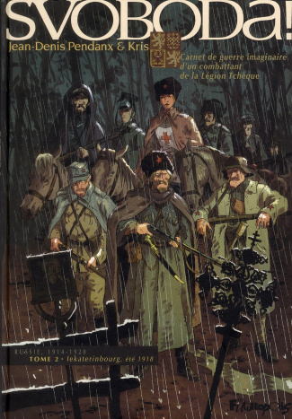 Svoboda ! Tome 2 : lekaterinbourg, été 1918
