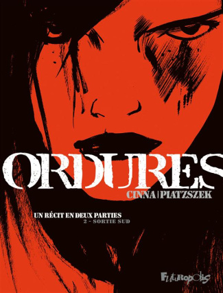 Ordures Tome 2 : Sortie sud