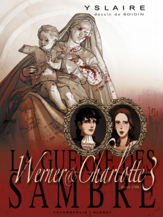 La guerre des Sambre : Werner & Charlotte. Tome 3, Hiver 1789, Votre enfant, comtesse...