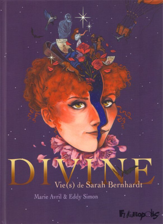 Divine. Vie(s) de Sarah Bernhardt