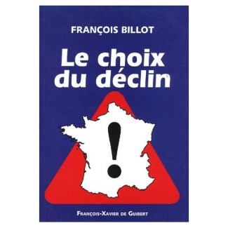 Le choix du déclin