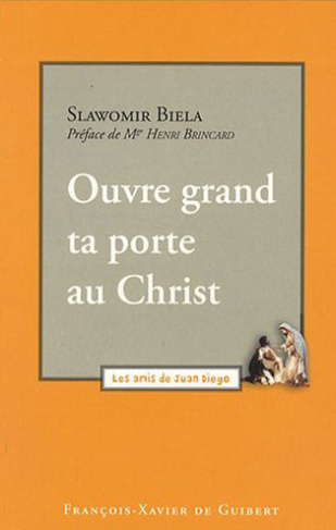 Ouvre grand ta porte au Christ